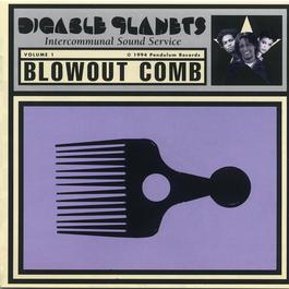 Blowout Comb 1994 Digable Planets Blowout Comb 1994 Digable Planets