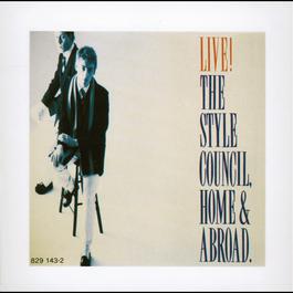Home & Abroad 1986 The Style Council Home & Abroad 1986 The Style Council