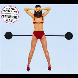 Universal Plan 1998 Earl Brutus Universal Plan 1998 Earl Brutus