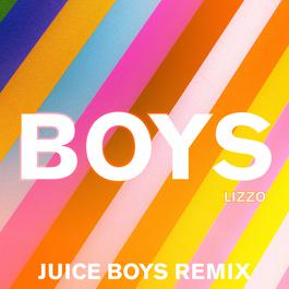 Boys (Juice Boys Remix) 2018 Lizzo Boys (Juice Boys Remix) 2018 Lizzo