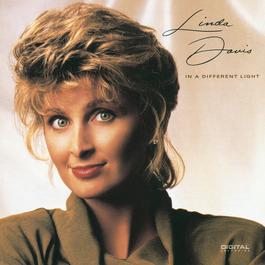 In A Different Light 1991 Linda Davis In A Different Light 1991 Linda Davis