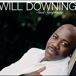 Soul Symphony 2005 Will Downing Soul Symphony 2005 Will Downing