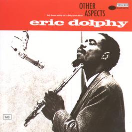 Other Aspects 1987 Eric Dolphy Other Aspects 1987 Eric Dolphy