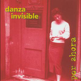 Lo Que Queda Del Amor 2004 Danza Invisible Lo Que Queda Del Amor 2004 Danza Invisible