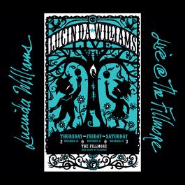 Live @ The Fillmore 2005 Lucinda Williams Live @ The Fillmore 2005 Lucinda Williams