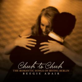 Cheek To Cheek 2008 Beegie Adair Cheek To Cheek 2008 Beegie Adair