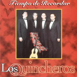 Tiempo De Recordar 2006 Los Quincheros Tiempo De Recordar 2006 Los Quincheros