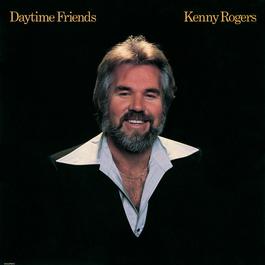 Daytime Friends 1977 Kenny Rogers Daytime Friends 1977 Kenny Rogers