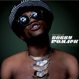The Best Of Bobby Womack - The Soul Years 2008 Bobby Womack The Best Of Bobby Womack - The Soul Years 2008 Bobby Womack