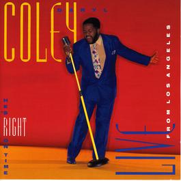 He's Right On Time: Live From Los Angeles 1990 Daryl Coley He's Right On Time: Live From Los Angeles 1990 Daryl Coley