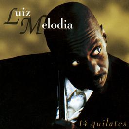 14 Quilates 1997 Luiz Melodia 14 Quilates 1997 Luiz Melodia