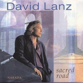 Sacred Road 1996 David Lanz Sacred Road 1996 David Lanz