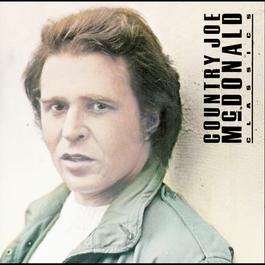 Classics 1989 Country Joe McDonald Classics 1989 Country Joe McDonald