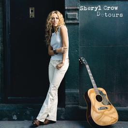 Detours 2008 Sheryl Crow Detours 2008 Sheryl Crow