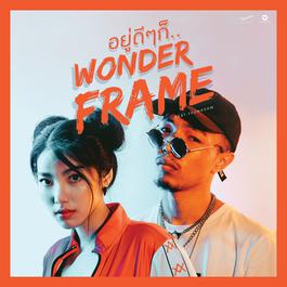 อยู่ดีๆก็… (feat. Youngohm) 2017 WONDERFRAME อยู่ดีๆก็… (feat. Youngohm) 2017 WONDERFRAME