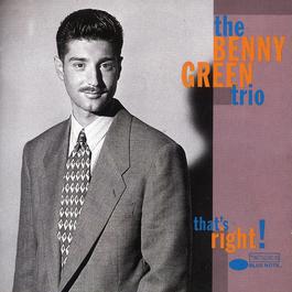 That's Right 1993 Benny Green That's Right 1993 Benny Green