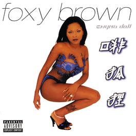 Chyna Doll 1999 Foxy Brown Chyna Doll 1999 Foxy Brown