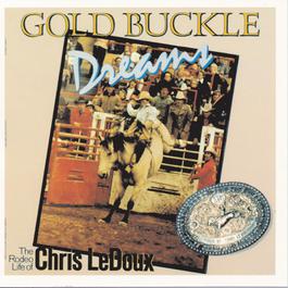 Gold Buckle Dreams 1987 Chris Ledoux Gold Buckle Dreams 1987 Chris Ledoux