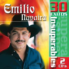 30 Exitos Insuperables 2009 Emilio Navaira 30 Exitos Insuperables 2009 Emilio Navaira