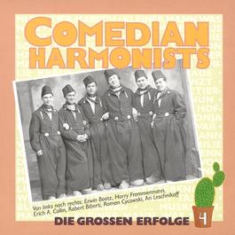 Die Grossen Erfolge IV 1994 The Comedian Harmonists Die Grossen Erfolge IV 1994 The Comedian Harmonists