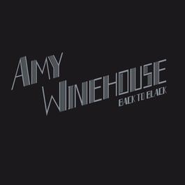 Back To Black 2007 Amy Winehouse Back To Black 2007 Amy Winehouse
