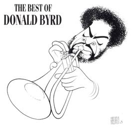 The Best Of Donald Byrd 1992 Donald Byrd The Best Of Donald Byrd 1992 Donald Byrd