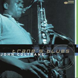 Trane's Blues 1999 John Coltrane Trane's Blues 1999 John Coltrane