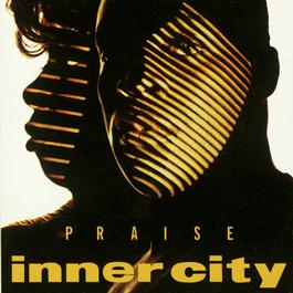 Praise 1992 Inner City Praise 1992 Inner City