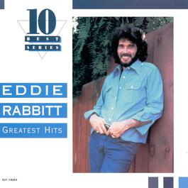 Greatest Hits 1995 Eddie Rabbitt Greatest Hits 1995 Eddie Rabbitt