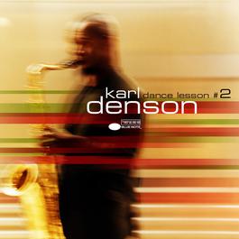 Dance Lesson No. 2 2001 Karl Denson Dance Lesson No. 2 2001 Karl Denson