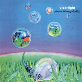 Forever Blowing Bubbles 1975 Clearlight Forever Blowing Bubbles 1975 Clearlight