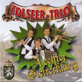 A echter Steirerklang 1995 Edlseer Trio A echter Steirerklang 1995 Edlseer Trio