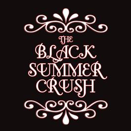 I Want More 2007 Black Summer Crush I Want More 2007 Black Summer Crush