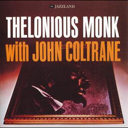 Thelonious Monk With John Coltrane 1998 John Coltrane Thelonious Monk With John Coltrane 1998 John Coltrane