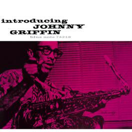 Introducing 2007 johnny griffin Introducing 2007 johnny griffin