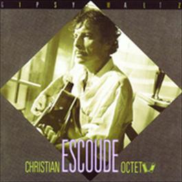 Gipsy Waltz 1989 Christian Escoude Gipsy Waltz 1989 Christian Escoude