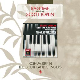 Scott Joplin: Digital Ragtime/Wall Street Rag 2005 Joshua Rifkin Scott Joplin: Digital Ragtime/Wall Street Rag 2005 Joshua Rifkin