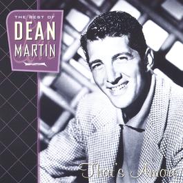 That's Amore: The Best Of Dean Martin 1996 Dean Martin That's Amore: The Best Of Dean Martin 1996 Dean Martin