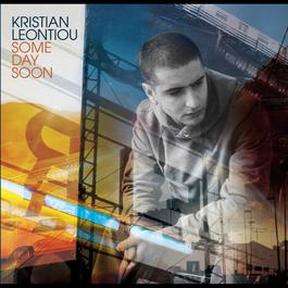 Some Day Soon 2004 Kristian Leontiou Some Day Soon 2004 Kristian Leontiou
