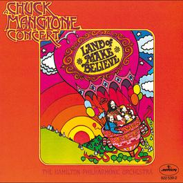 Land Of Make Believe 1973 Chuck Mangione Land Of Make Believe 1973 Chuck Mangione