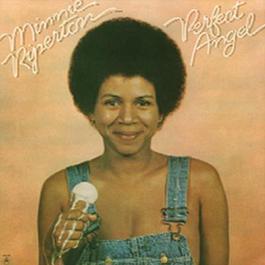 Perfect Angel 2007 Minnie Riperton Perfect Angel 2007 Minnie Riperton