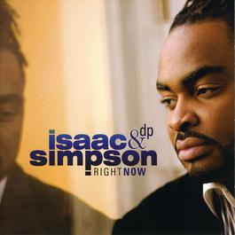 Right Now 2007 Isaac Simpson & Divine Providence Right Now 2007 Isaac Simpson & Divine Providence