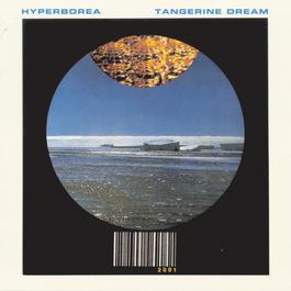 Hyperborea 1995 Tangerine Dream Hyperborea 1995 Tangerine Dream