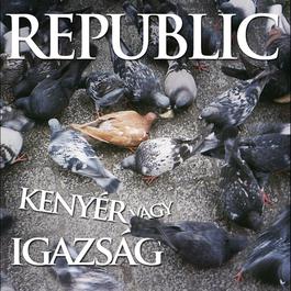 Kenyer Vagy Igazsag 2006 Republic Kenyer Vagy Igazsag 2006 Republic
