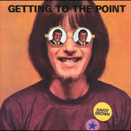 Getting To The Point 1990 Savoy Brown Getting To The Point 1990 Savoy Brown