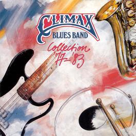 Collection '77-'83 1992 Climax Blues Band Collection '77-'83 1992 Climax Blues Band