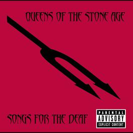 Songs For The Deaf 2002 Queens of the Stone Age Songs For The Deaf 2002 Queens of the Stone Age