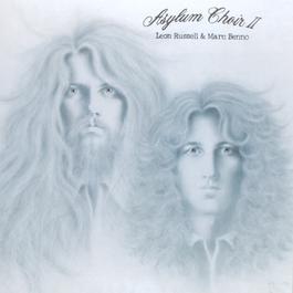 Asylum Choir II 1971 Leon Russell Asylum Choir II 1971 Leon Russell