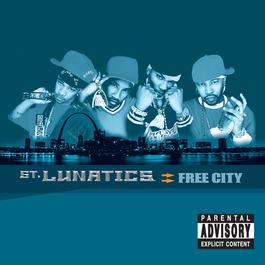 Free City 2001 St. Lunatics Free City 2001 St. Lunatics