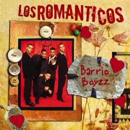 Los Romanticos- Barrio Boyz 2008 Barrio Boyzz Los Romanticos- Barrio Boyz 2008 Barrio Boyzz